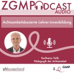 Achtsamkeitsbasierte Lehrer:innenbildung als ein Beitrag zu mehr Gelassenheit und Qualität im Unterricht